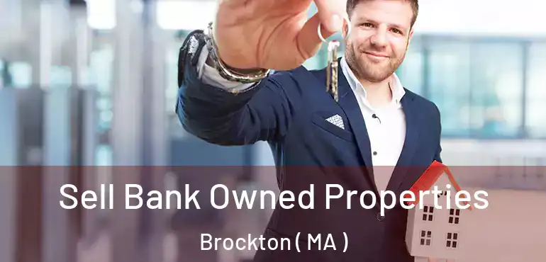  Sell Bank Owned Properties Brockton ( MA )