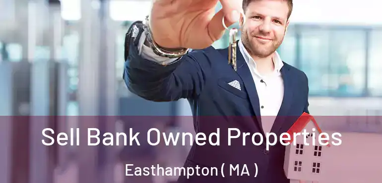  Sell Bank Owned Properties Easthampton ( MA )
