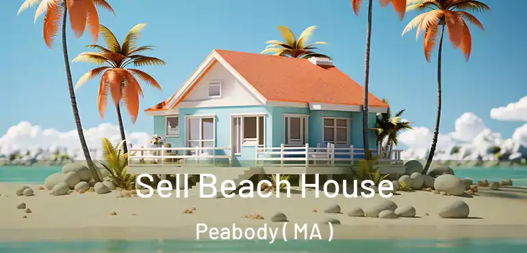  Sell Beach House Peabody ( MA )