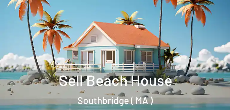  Sell Beach House Southbridge ( MA )