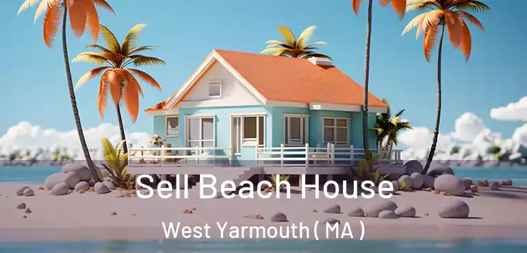  Sell Beach House West Yarmouth ( MA )