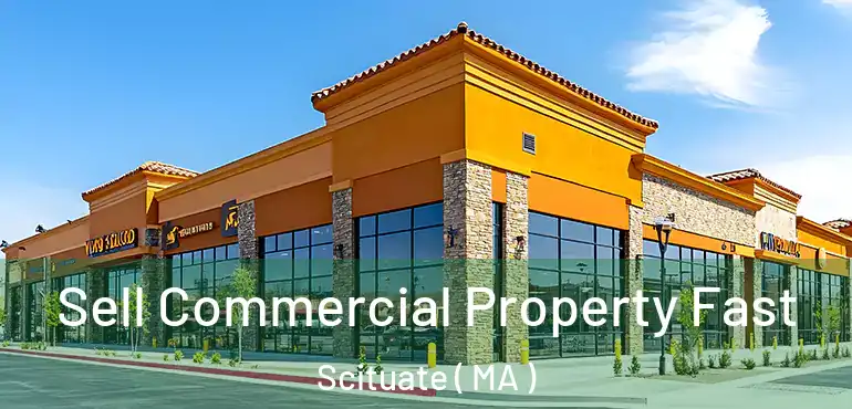  Sell Commercial Property Fast Scituate ( MA )