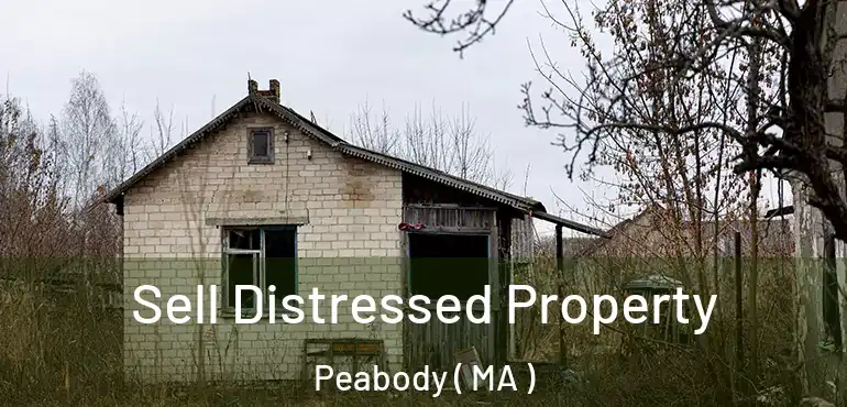  Sell Distressed Property Peabody ( MA )