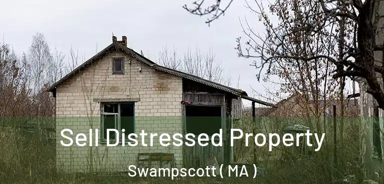  Sell Distressed Property Swampscott ( MA )