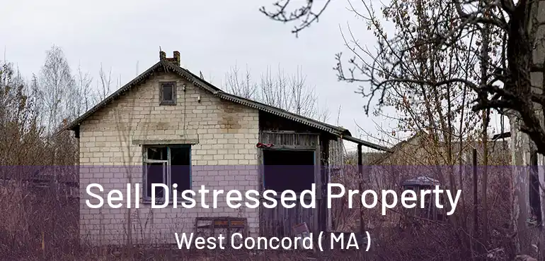  Sell Distressed Property West Concord ( MA )