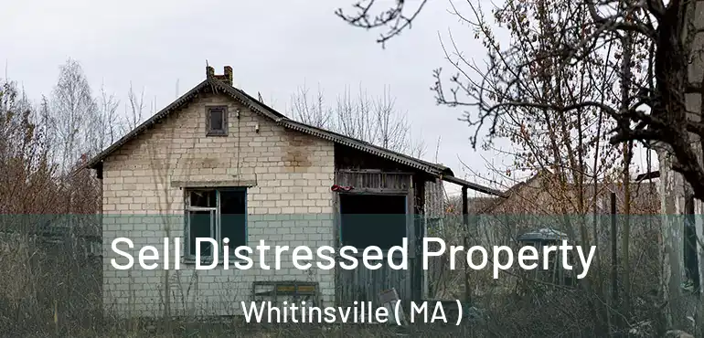  Sell Distressed Property Whitinsville ( MA )