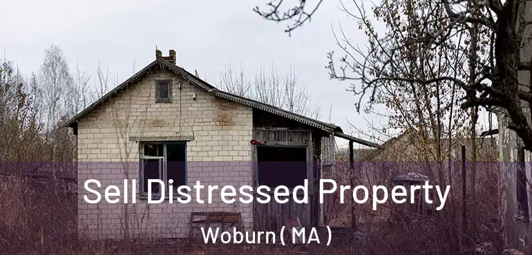  Sell Distressed Property Woburn ( MA )