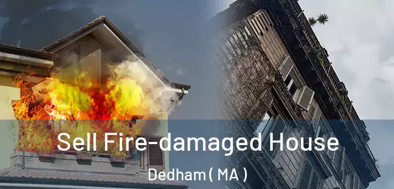  Sell Fire-damaged House Dedham ( MA )