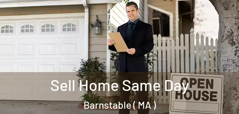  Sell Home Same Day Barnstable ( MA )