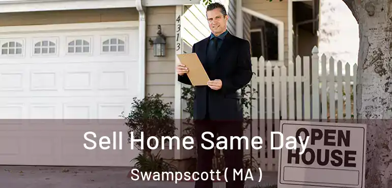 Sell Home Same Day Swampscott ( MA )