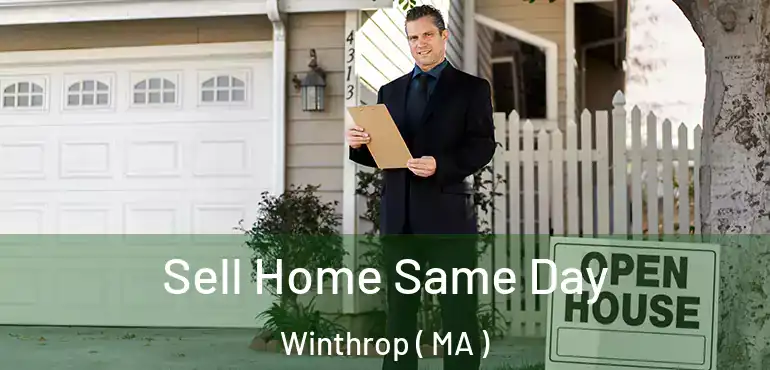  Sell Home Same Day Winthrop ( MA )