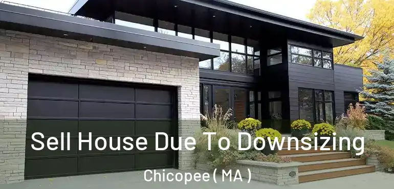 Sell House Due To Downsizing Chicopee ( MA )