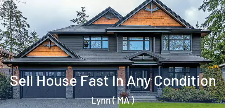  Sell House Fast In Any Condition Lynn ( MA )