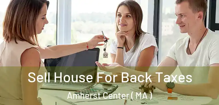  Sell House For Back Taxes Amherst Center ( MA )