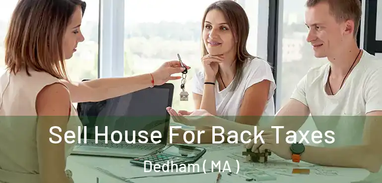  Sell House For Back Taxes Dedham ( MA )