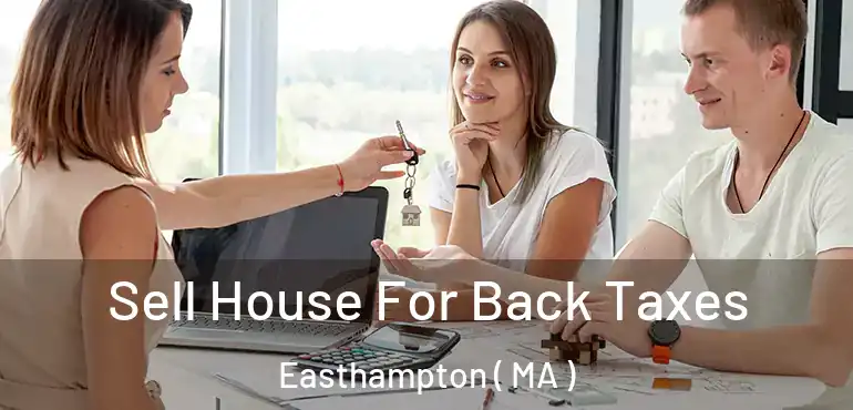  Sell House For Back Taxes Easthampton ( MA )