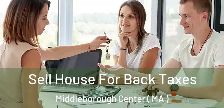  Sell House For Back Taxes Middleborough Center ( MA )