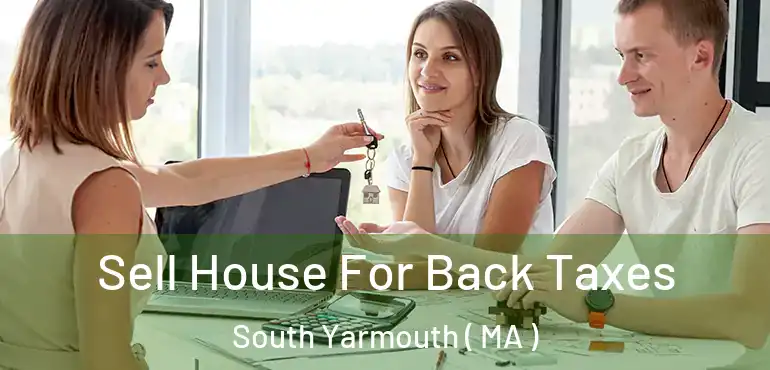  Sell House For Back Taxes South Yarmouth ( MA )