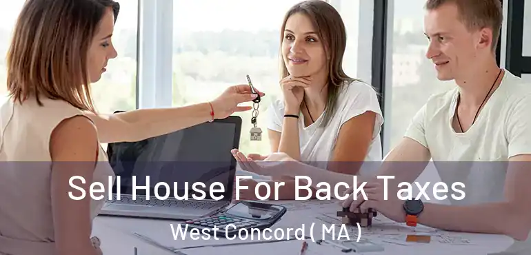  Sell House For Back Taxes West Concord ( MA )