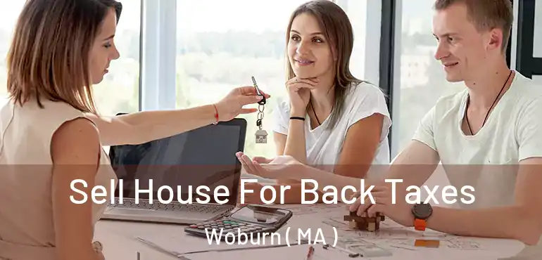  Sell House For Back Taxes Woburn ( MA )