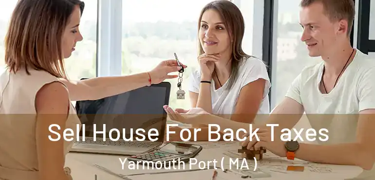  Sell House For Back Taxes Yarmouth Port ( MA )