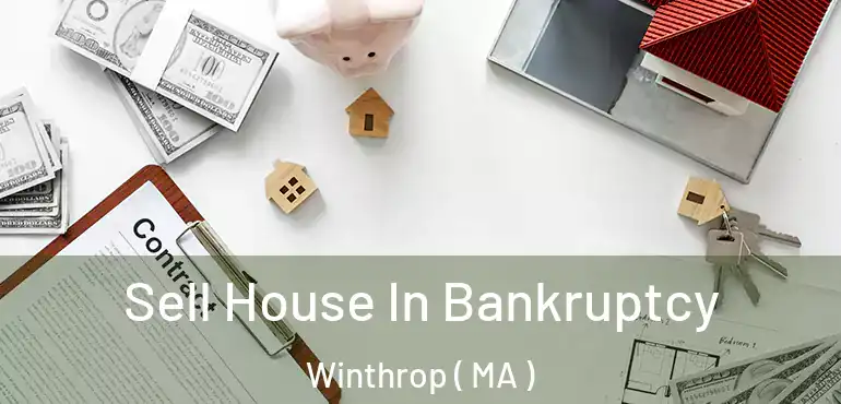  Sell House In Bankruptcy Winthrop ( MA )