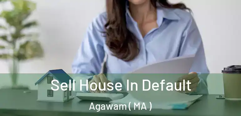  Sell House In Default Agawam ( MA )