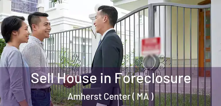  Sell House in Foreclosure Amherst Center ( MA )