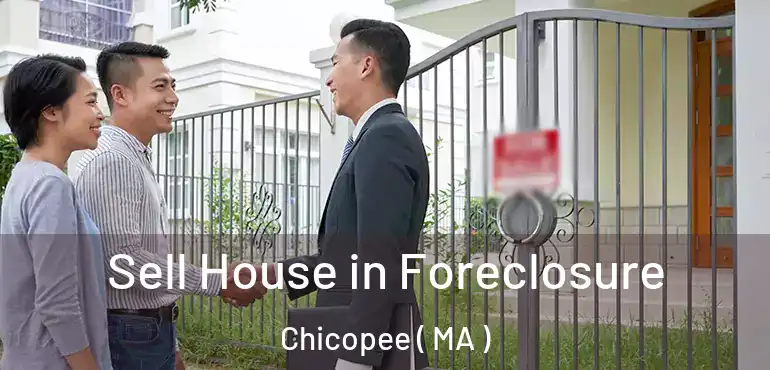 Sell House in Foreclosure Chicopee ( MA )