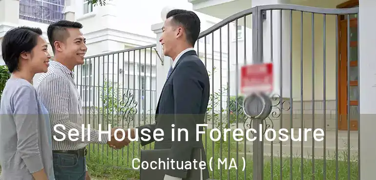  Sell House in Foreclosure Cochituate ( MA )