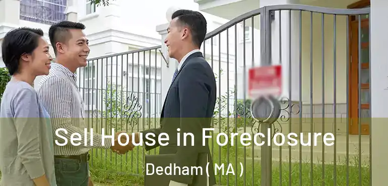  Sell House in Foreclosure Dedham ( MA )