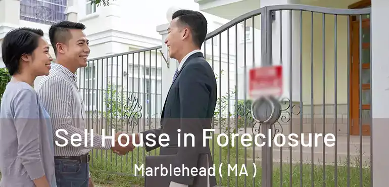  Sell House in Foreclosure Marblehead ( MA )