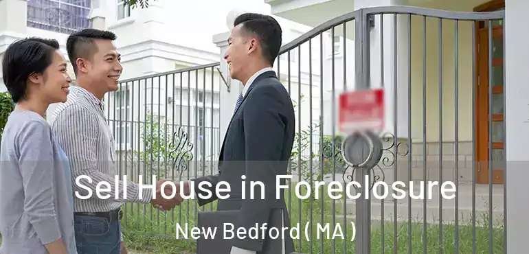  Sell House in Foreclosure New Bedford ( MA )