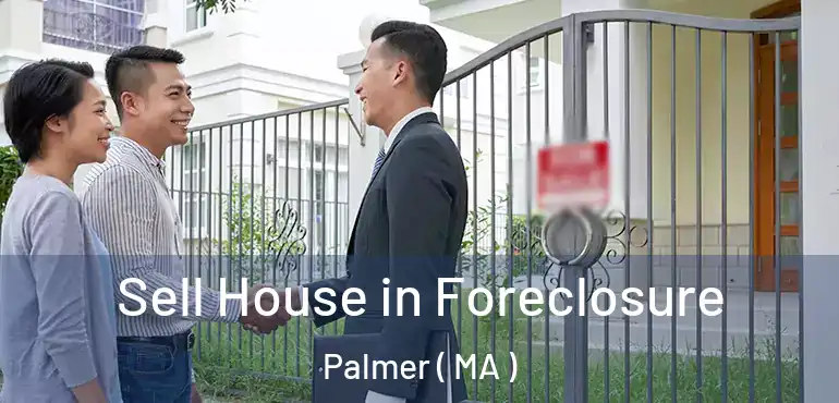  Sell House in Foreclosure Palmer ( MA )