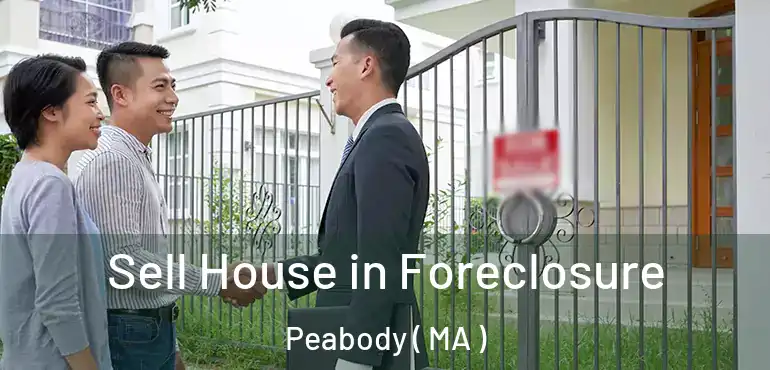  Sell House in Foreclosure Peabody ( MA )