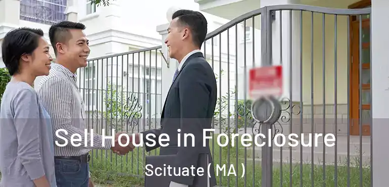  Sell House in Foreclosure Scituate ( MA )