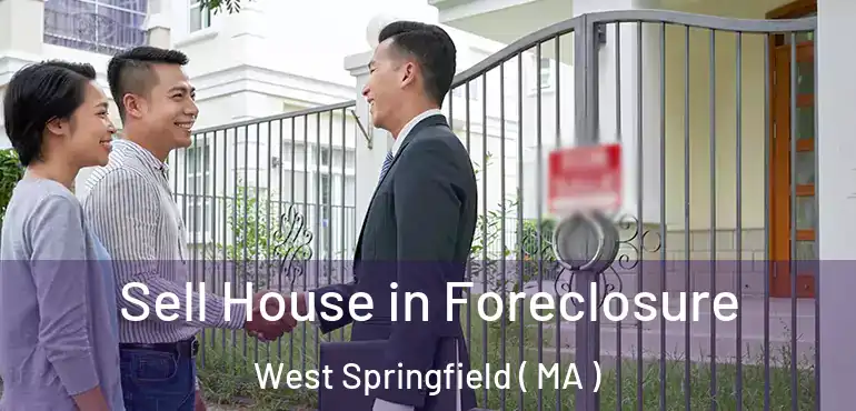  Sell House in Foreclosure West Springfield ( MA )