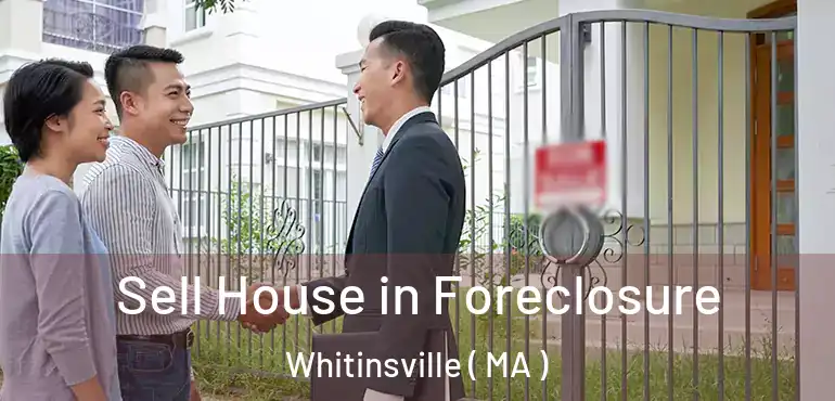  Sell House in Foreclosure Whitinsville ( MA )