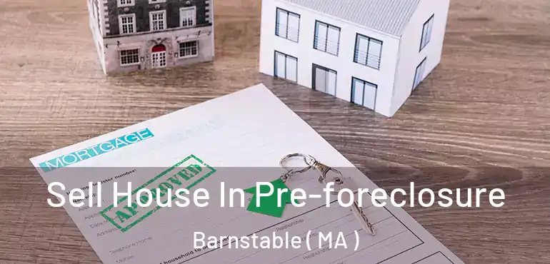  Sell House In Pre-foreclosure Barnstable ( MA )