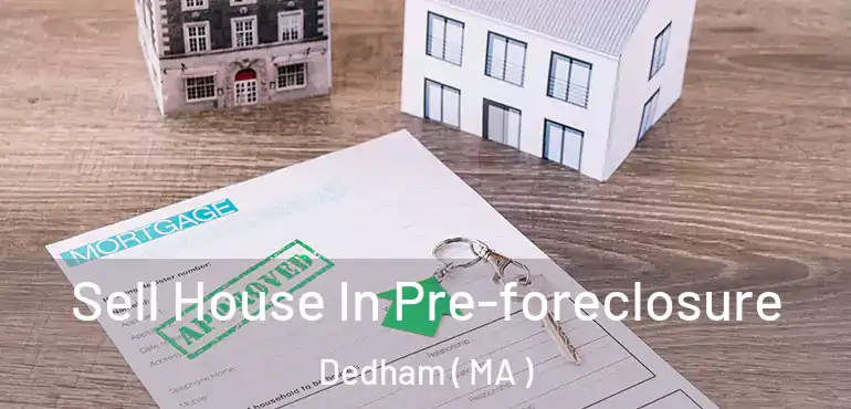  Sell House In Pre-foreclosure Dedham ( MA )