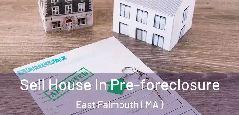  Sell House In Pre-foreclosure East Falmouth ( MA )