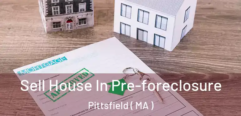  Sell House In Pre-foreclosure Pittsfield ( MA )