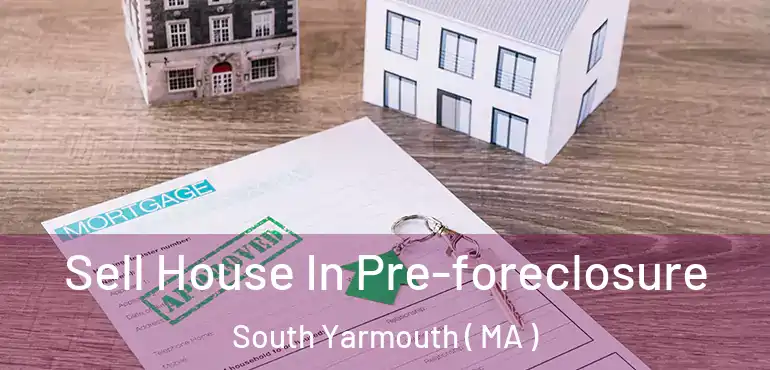  Sell House In Pre-foreclosure South Yarmouth ( MA )