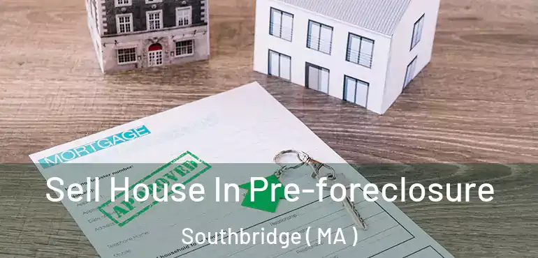  Sell House In Pre-foreclosure Southbridge ( MA )