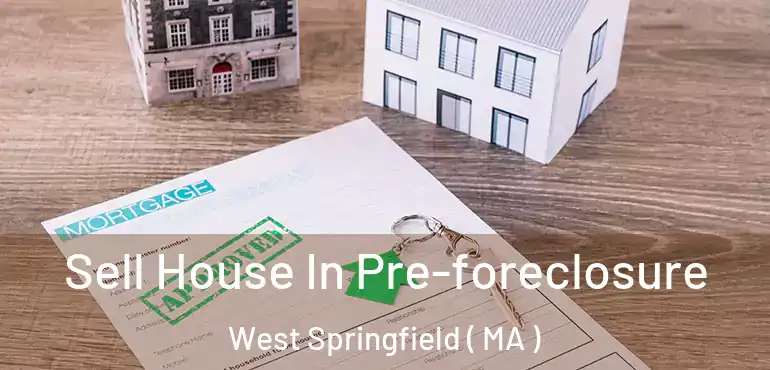  Sell House In Pre-foreclosure West Springfield ( MA )