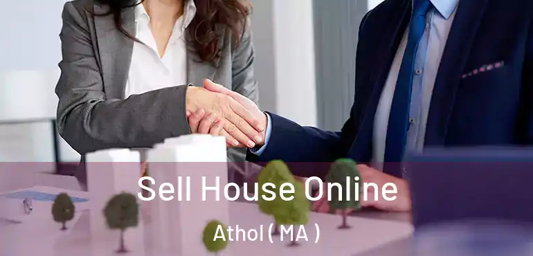  Sell House Online Athol ( MA )