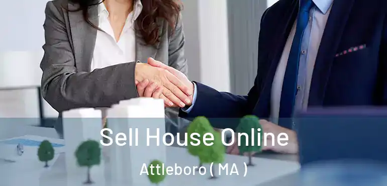  Sell House Online Attleboro ( MA )