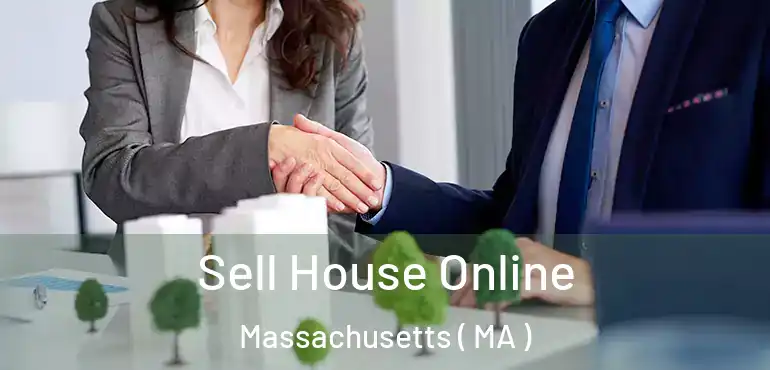  Sell House Online Massachusetts ( MA )