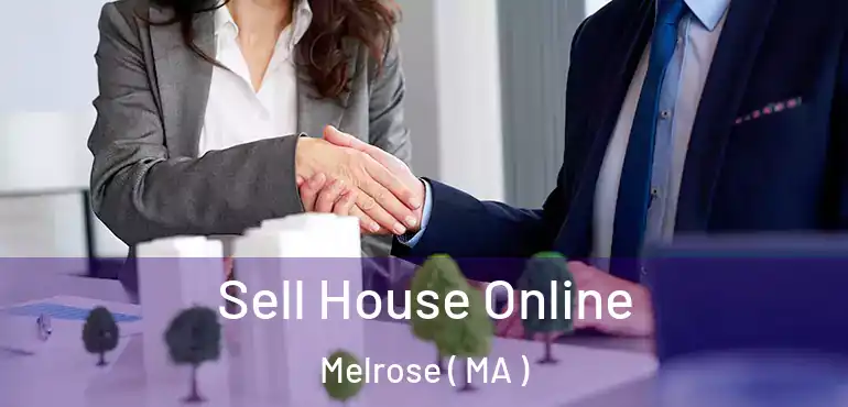  Sell House Online Melrose ( MA )