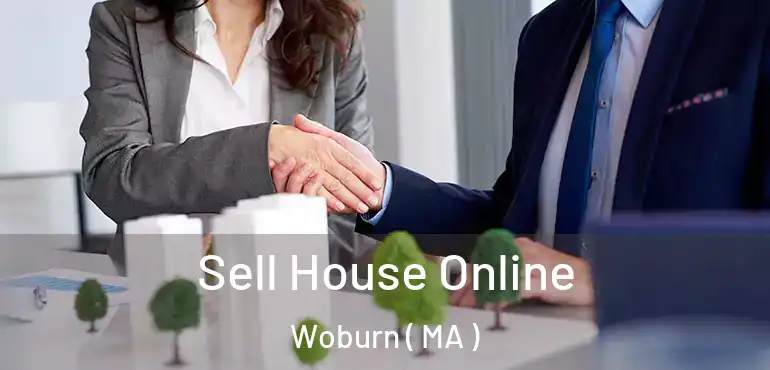  Sell House Online Woburn ( MA )